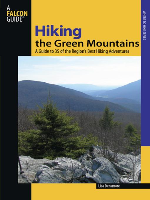 Title details for Hiking the Green Mountains by Lisa Ballard - Available